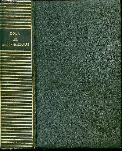 les rougon-macquart - tome 1 : histoire naturelle et sociale d'une famille sous le second empire.