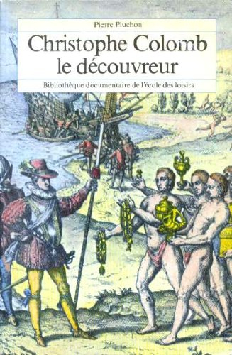 Christophe Colomb, le découvreur