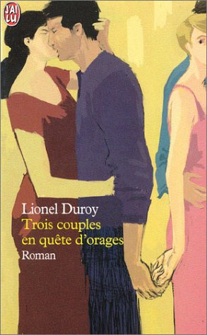 Trois couples en quête d'orages