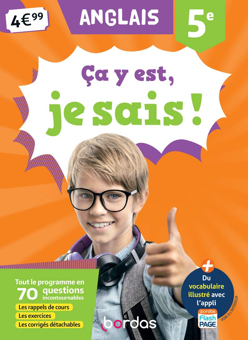 Ca y est, je sais ! anglais 5e : tout le programme en 70 questions incontournables : les rappels de 