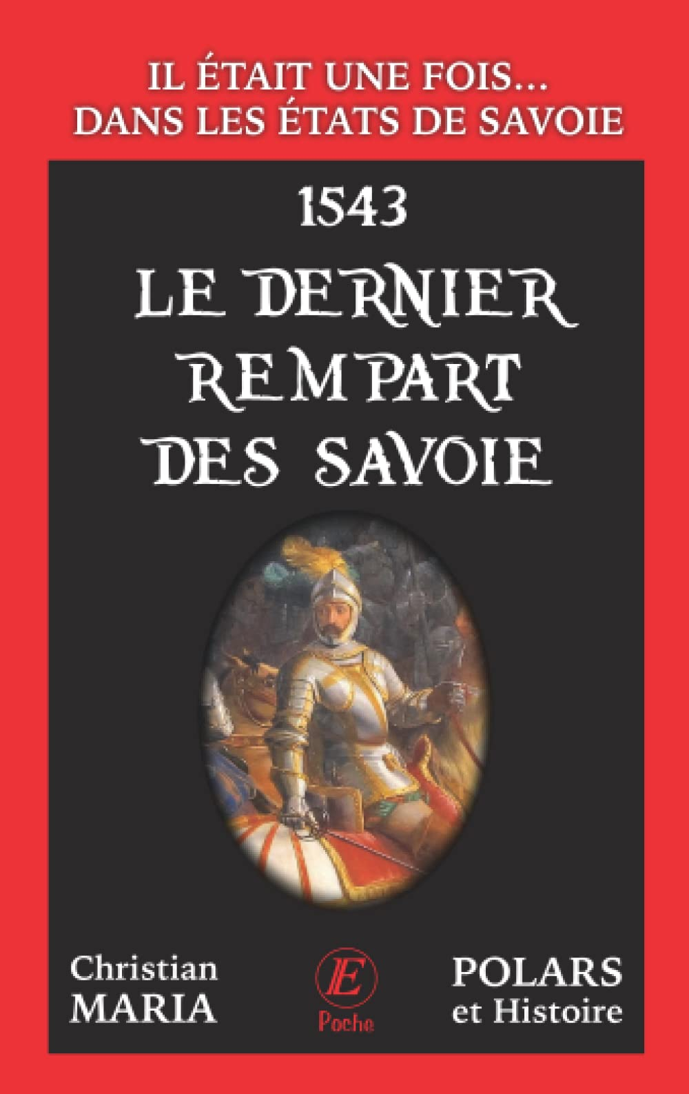 1543 : le dernier rempart des Savoie