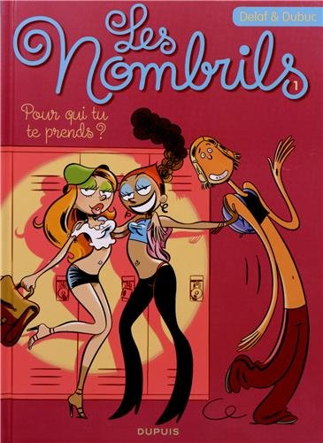 les nombrils, tome 1 : pour qui tu te prends ?