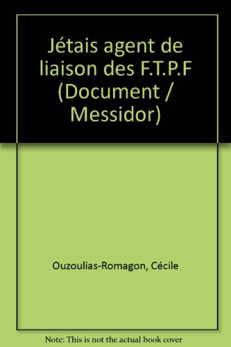 J'étais agent de liaison FTPF