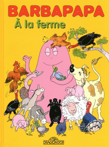 Barbapapa. A la ferme : deux aventures