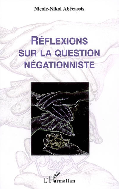 Réflexions sur la question négationniste