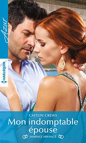 Mon indomptable épouse : marriage arrangé