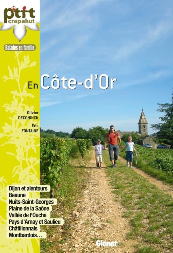 En Côte-d'Or : Dijon et alentours, Beaune, Nuits-Saint-Georges, plaine de la Saône, vallée de l'Ouch