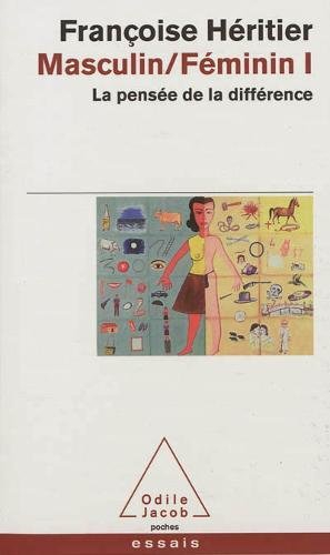 Masculin, féminin. Vol. 1. La pensée de la différence
