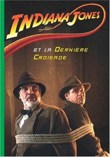 Indiana Jones. Indiana Jones et la dernière croisade