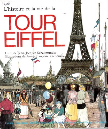 l'histoire et la vie de la tour eiffel
