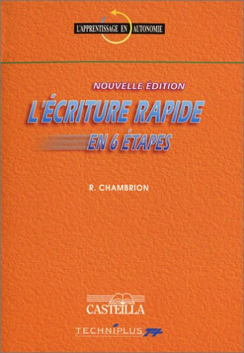 L'écriture rapide en six étapes