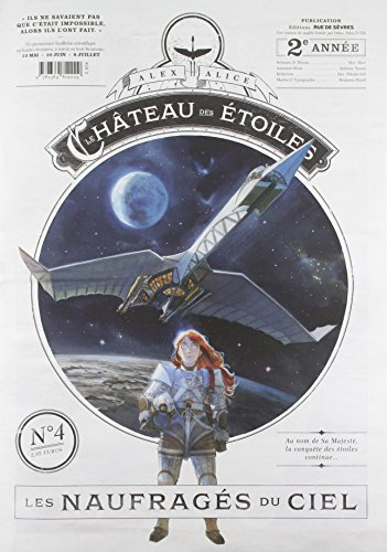 Le château des étoiles. Vol. 4. Les naufragés du ciel