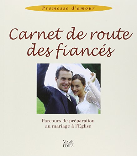 Carnet de route des fiancés : parcours de préparation au mariage à l'Eglise