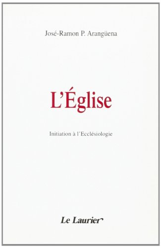 L'Église : initiation à l'ecclésiologie