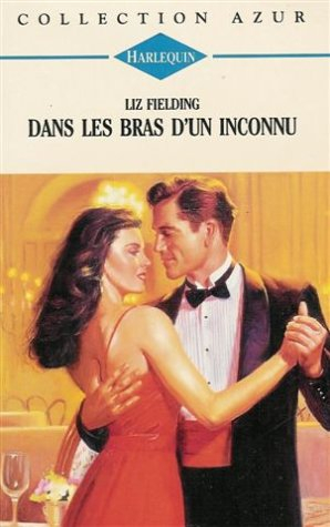 dans les bras d'un inconnu : collection : harlequin azur n° 1794