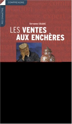 Les ventes aux enchères : ce qu'il faut savoir, où acheter, où vendre, les conseils des experts