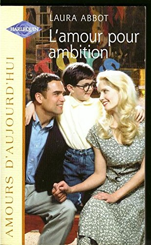 L'amour pour ambition
