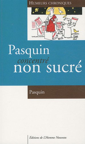 Pasquin concentré non sucré : humeurs chroniques
