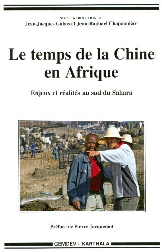 Le temps de la Chine en Afrique : enjeux et réalités au sud du Sahara