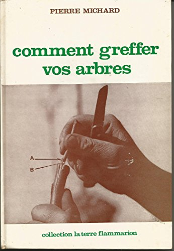 comment greffer vos arbres