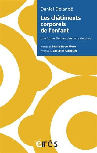 Les châtiments corporels de l'enfant : une forme élémentaire de la violence