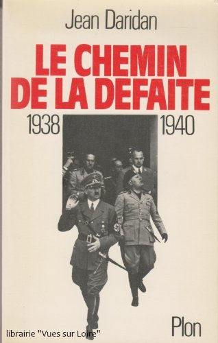 Le Chemin de la défaite, 1938-1940