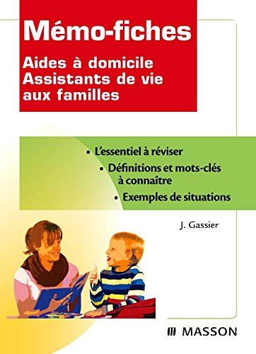 Mémo-fiches aides à domicile, assistants de vie aux familles