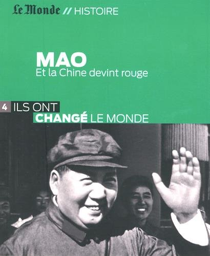 mao : et la chine devint rouge