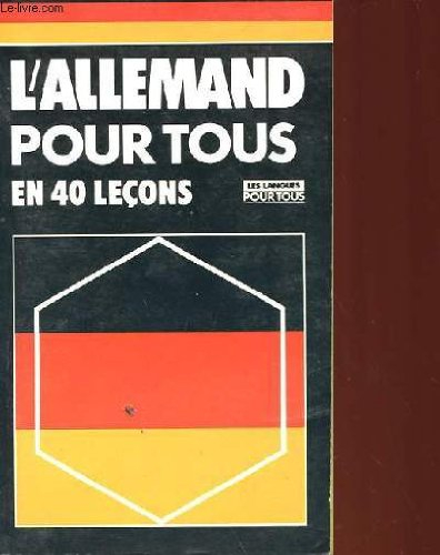 l'allemand pour tous en 40 lecons