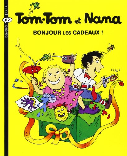 Tom-Tom et Nana. Vol. 13. Bonjour les cadeaux !