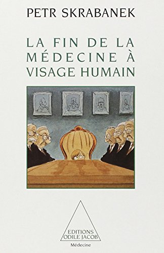 La fin de la médecine à visage humain