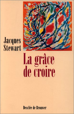 La grâce de croire