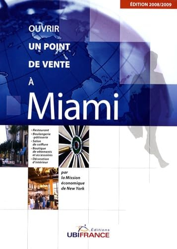 Ouvrir un point de vente à Miami : restaurant, boulangerie-pâtisserie, salon de coiffure, boutique d