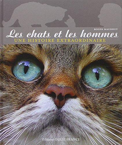 Les chats et les hommes : une histoire extraordinaire