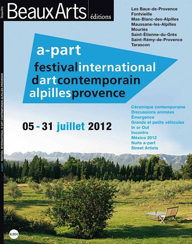 a part-festival international d'art contemporain alpilles provence