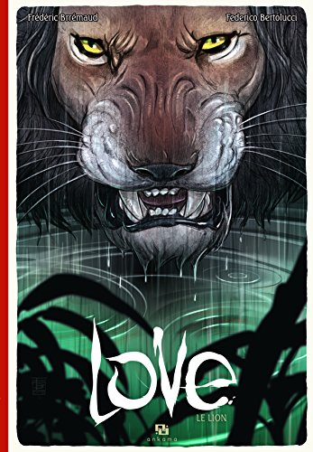Love. Vol. 3. Le lion