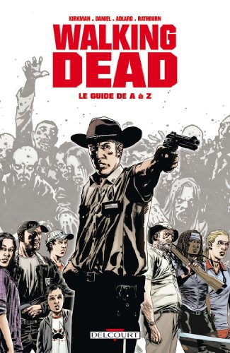 Walking dead : le guide de A à Z
