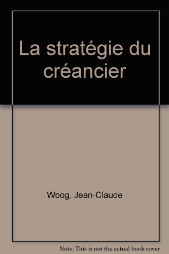La stratégie du créancier