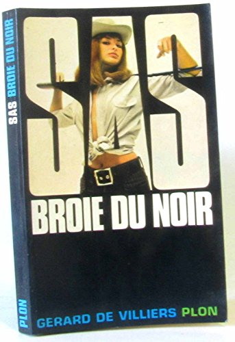 sas n, 7 -broie du noir