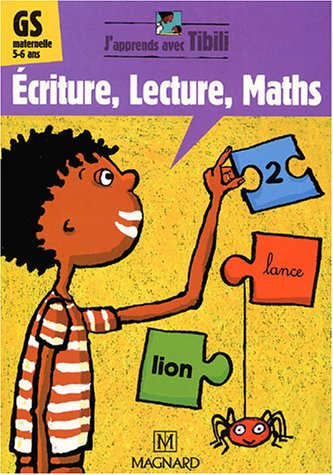 Ecriture, lecture, maths GS, 5-6 ans