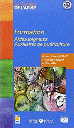 Formation aides-soignants, auxiliaires de puériculture : épreuves de sélection 2002-2005