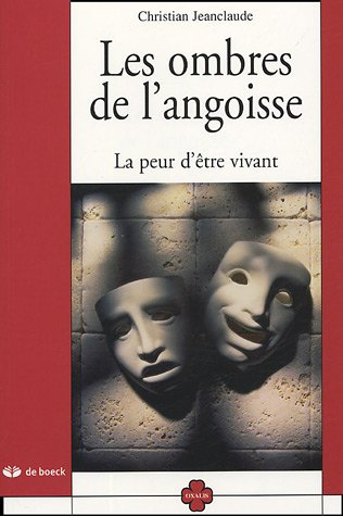 Les ombres de l'angoisse : la peur d'être vivant