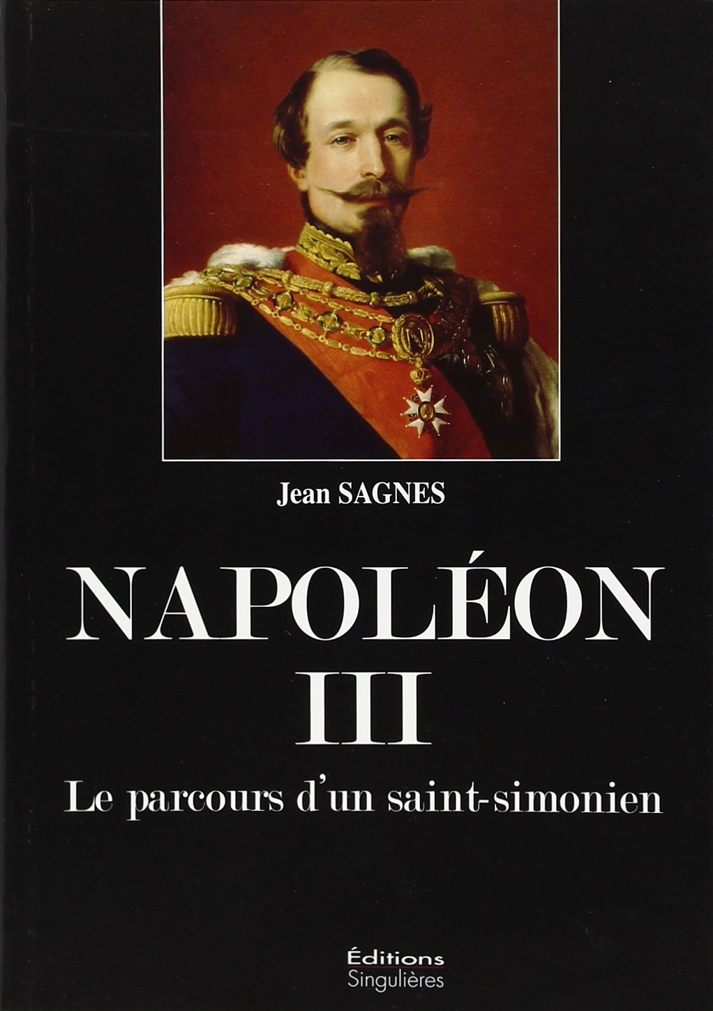 Napoléon III : le parcours d'un saint-simonien