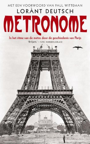 metronome / druk 1: in het ritme van de metro door de geschiedenis van parijs