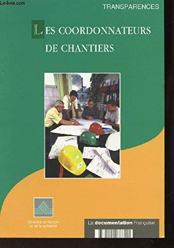 Les coordonnateurs de chantiers