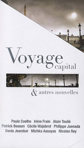 Voyage capital & autres nouvelles