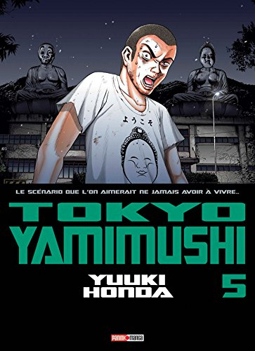 Tokyo Yamimushi : le scénario que l'on aimerait ne jamais avoir à vivre.... Vol. 5