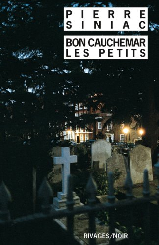 Bon cauchemar, les petits...