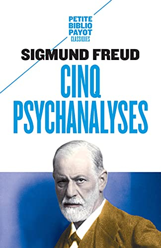 Cinq psychanalyses