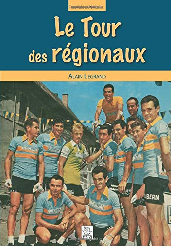 Le tour des régionaux